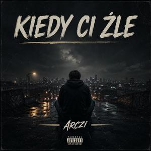 Kiedy Ci źle