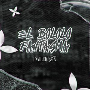 El Bololo Fantasma