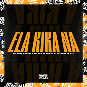 Ela Kika Na