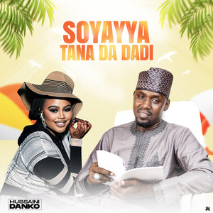 Soyayya Tana Da Dadi
