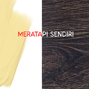Meratapi Sendiri
