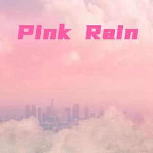 粉红雨Pink Rain（Prod By Freeboy_YAN）