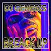 DJ Genesis - Breack Up