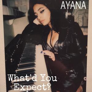 What'd You Expect? (Old Version )