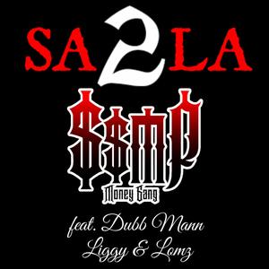 SA 2 LA (feat. Dubb Mann, Liggy & Lomz)