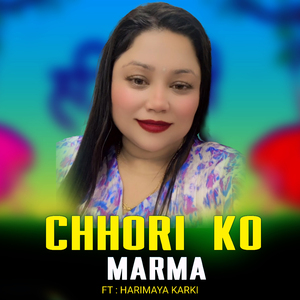 Chhori Ko Marma