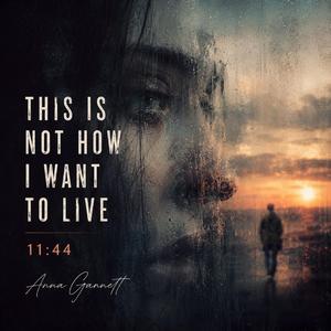 THIS IS NOT HOW I WANT TO LIVE (11:44) (Live)