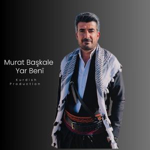 Murat Başkale • Yar Benî