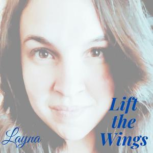 Lift the Wings