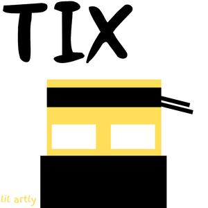Tix