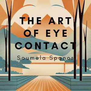 The Art Of Eye Contact