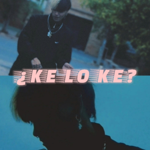 ¿Ke lo ke?