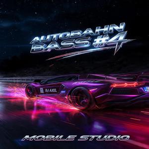 AUTOBAHN BASS #4