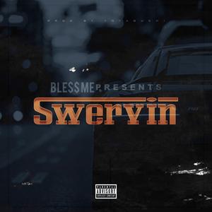 Swervin'