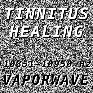 Tinnitus Healing for Damage at 10923 Hertz
