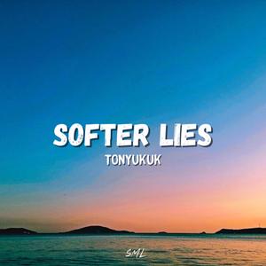 Softer Lies