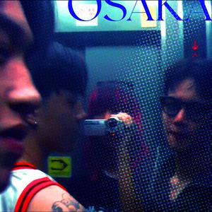 大阪市 FREESTYLE (feat. NOAH MADKIDS, YellowRabbit & 肥仔船長)