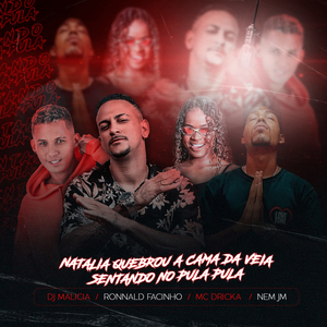 Natalia Quebrou a Cama da Veia Sentando no Pula Pula (feat. Mc Dricka & Mc Nem Jm) (Brega Funk)