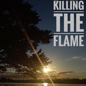 Killing The Flame