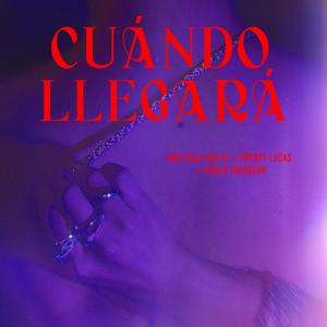 Cuándo Llegará (feat. Twenty Luca$ & Pablo Truquero)