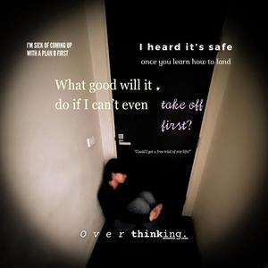overthinking. (Instrumental)