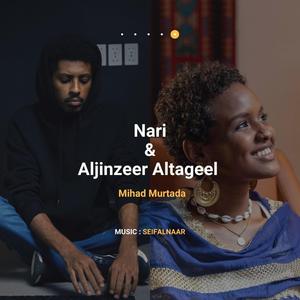 Nari & Algenzeer Altageel (feat. Mihad Murtada)