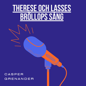 Therese och Lasses Bröllops Sång