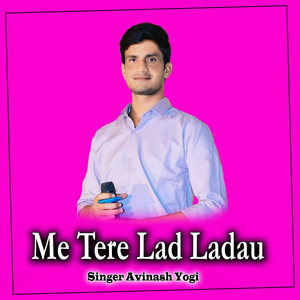 Me Tere Lad Ladau
