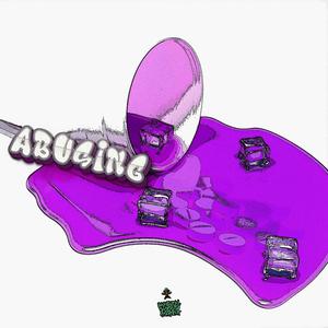 Abusing