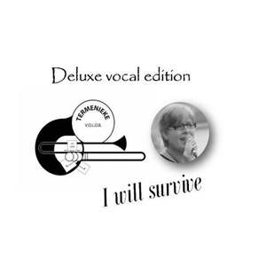 I will survive (feat. Diana Baecke - Totté) [Termenieke V.O.L.O.B. Deluxe vocal edition]