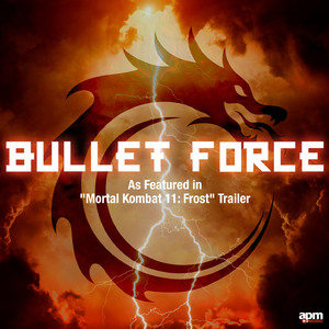 Bullet Force (As Featured in "Mortal Kombat 11: Frost" Trailer)