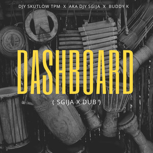 Dashboard (Sgija X Dub)