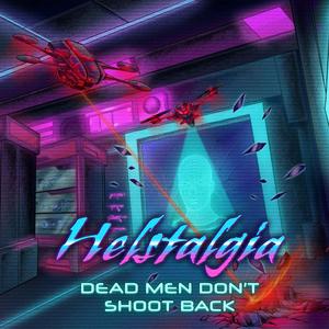 Dead Men Don't Shoot Back