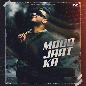 Mood Jaat Ka