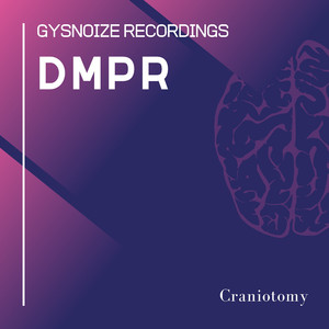 Craniotomy (Original Mix)