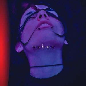 ASHES (Reuploaded)