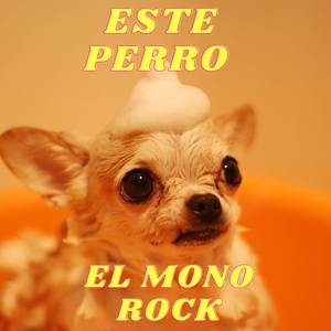 ESTE PERRO