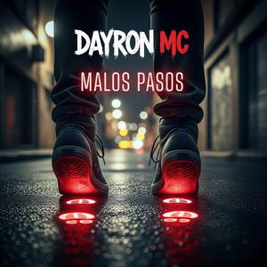 MALOS PASOS