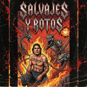 Salvajes Y Rotos