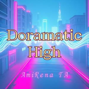 Doramatic High