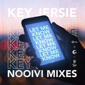 Let Me Know (NOOIVI Space Mix)
