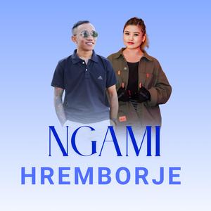 Ngami Hremborje (feat. Bhupal Dong & Pooja Tamang)