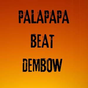 PALAPAPA BEAT DEMBOW