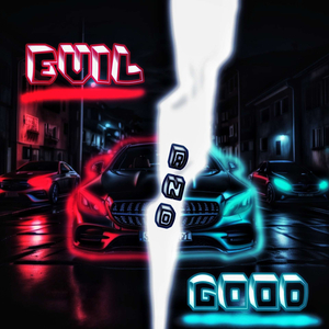 Evil and Good