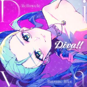 Diva!! (feat. 初音ミク)