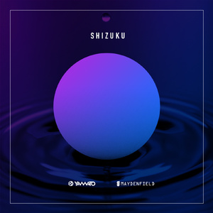 Shizuku (Original Mix)