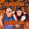 MC BDR - Bandida Má