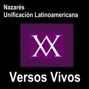 Nazarés - Unificación Latinoamericana