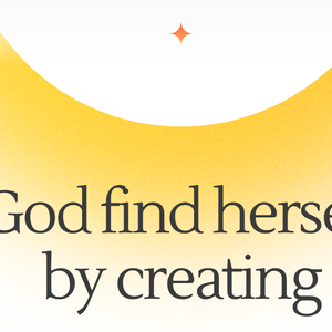 God find herself by creating