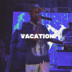 【Free】《假日》“Vacation “ - Toosii Type Beat